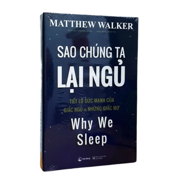 Sách - Sao Chúng Ta Lại Ngủ: Khám Phá Sức Mạnh Của Giấc Ngủ Và Những Giấc Mơ