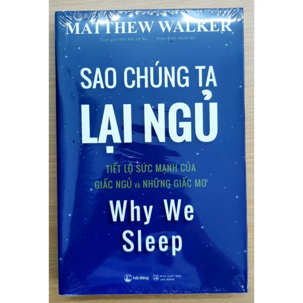 Sách - Sao Chúng Ta Lại Ngủ: Khám Phá Sức Mạnh Của Giấc Ngủ Và Những Giấc Mơ