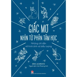 Giấc Mơ Dưới Góc Nhìn Phân Tâm Học: Hướng Dẫn Về Hình Ảnh và Biểu Tượng