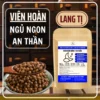 Viên An Thần Ngủ Ngon Cụ Lang Tị – Giải Pháp Hiệu Quả Cho Giấc Ngủ Sâu